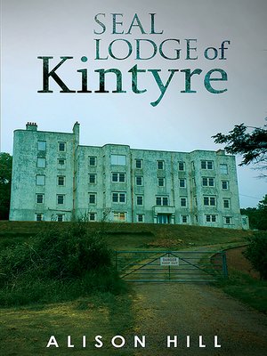 cover image of Seal Lodge of Kintyre